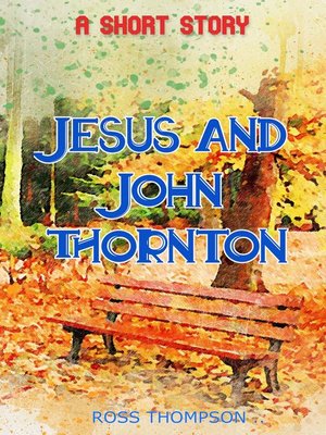 cover image of Jesus and John Thornton
